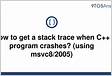 When c program crash how to know why
